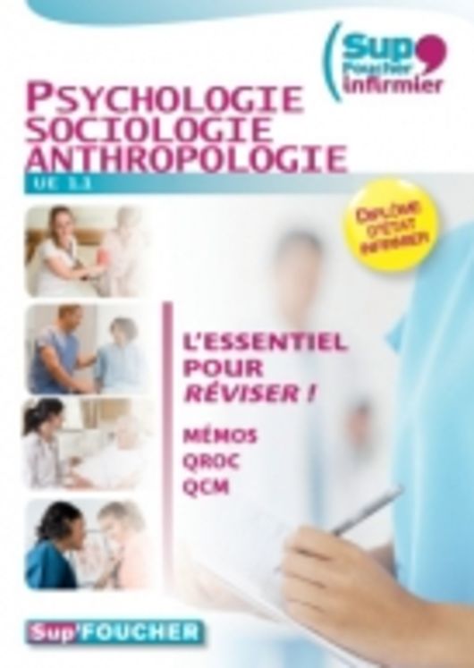Sup´Foucher - UE 1.1 - 4 - Psychologie Sociologie Anthropologie
